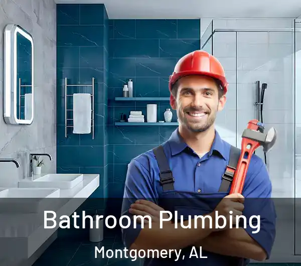  Bathroom Plumbing Montgomery, AL