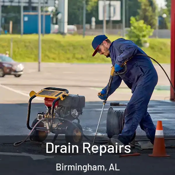  Drain Repairs Birmingham, AL