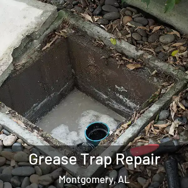 Grease Trap Repair Montgomery, AL