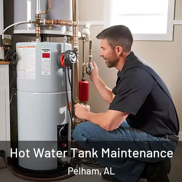  Hot Water Tank Maintenance Pelham, AL