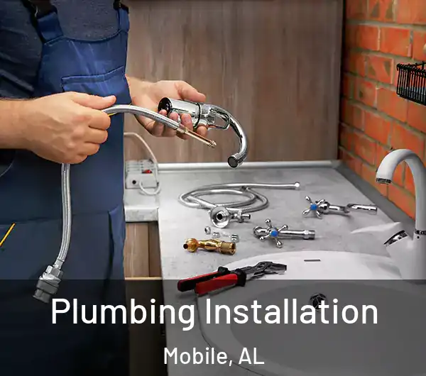  Plumbing Installation Mobile, AL