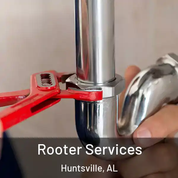  Rooter Services Huntsville, AL
