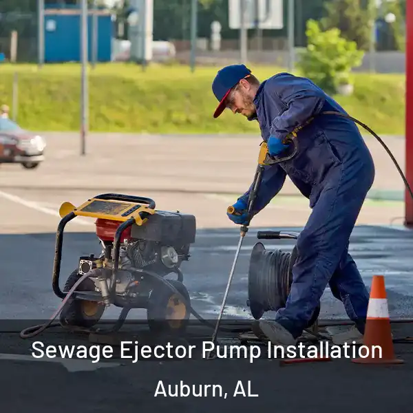  Sewage Ejector Pump Installation Auburn, AL
