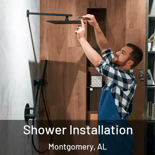 Shower Installation Montgomery, AL