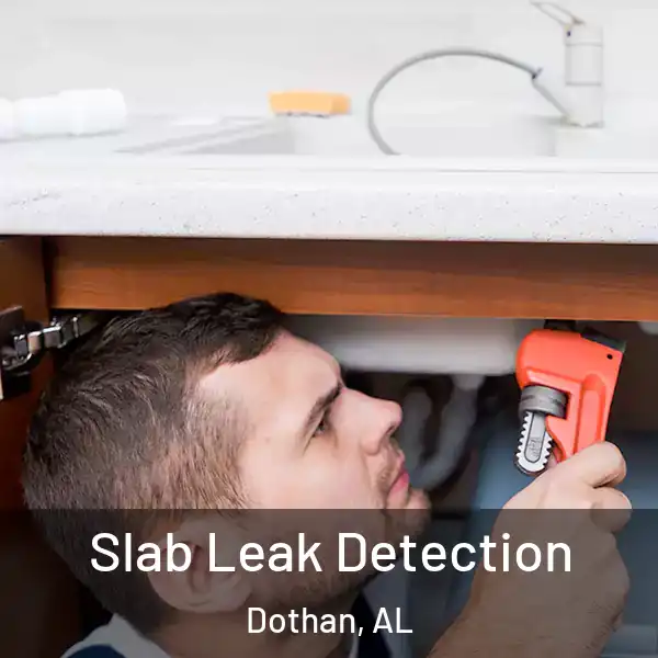  Slab Leak Detection Dothan, AL