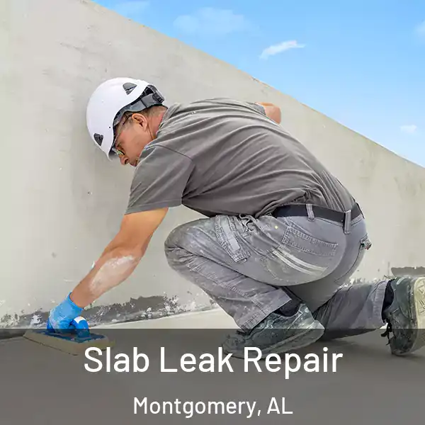  Slab Leak Repair Montgomery, AL