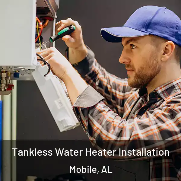  Tankless Water Heater Installation Mobile, AL