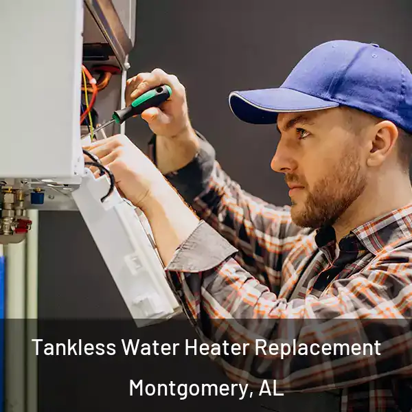  Tankless Water Heater Replacement Montgomery, AL