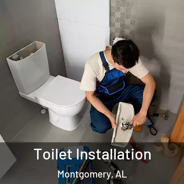  Toilet Installation Montgomery, AL