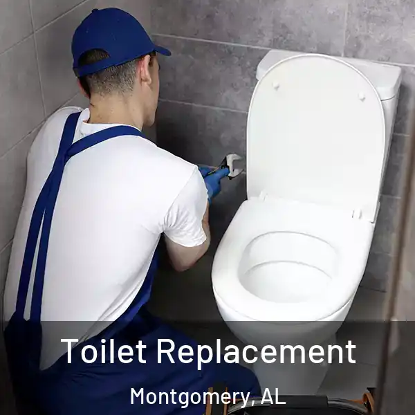  Toilet Replacement Montgomery, AL