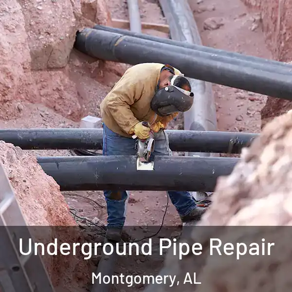  Underground Pipe Repair Montgomery, AL