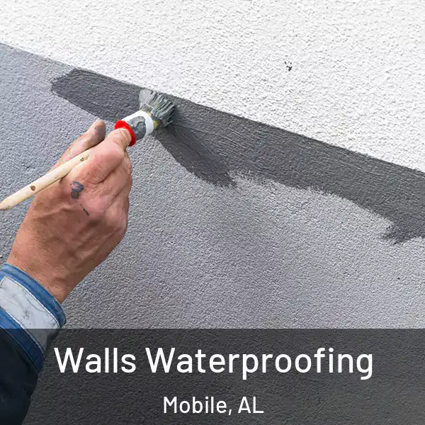  Walls Waterproofing Mobile, AL