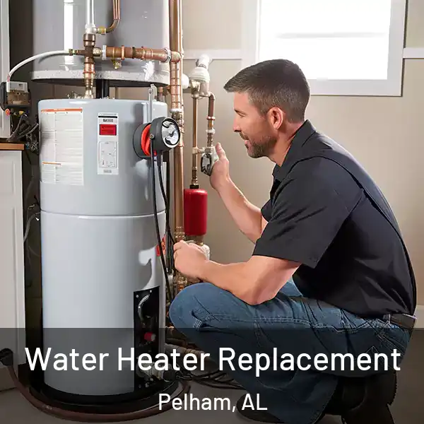  Water Heater Replacement Pelham, AL